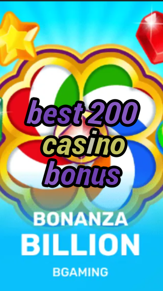 best 200 casino bonus-trdjkmsxjksdss.com